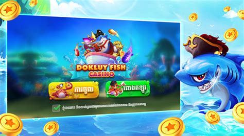 dokluy fish|Dokluy Fish Casino .